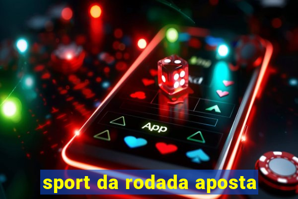 sport da rodada aposta