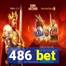 486 bet