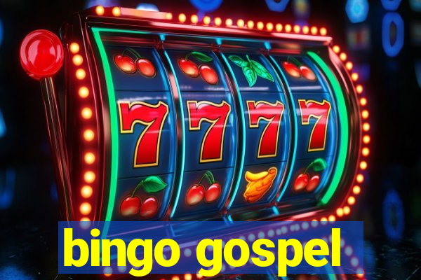 bingo gospel