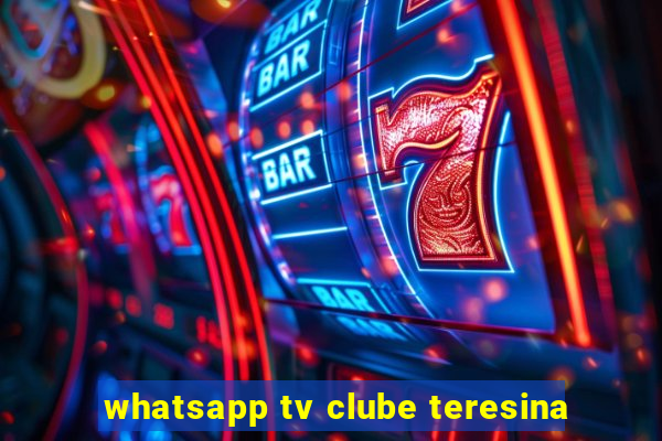 whatsapp tv clube teresina