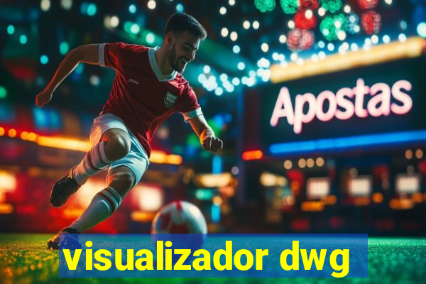 visualizador dwg