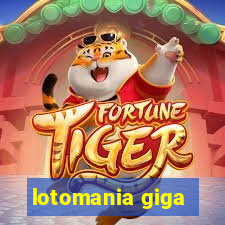 lotomania giga