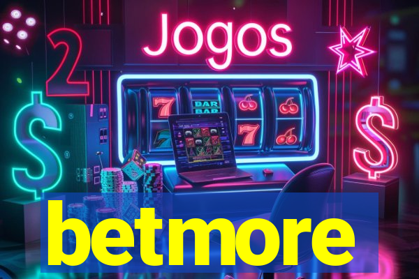 betmore