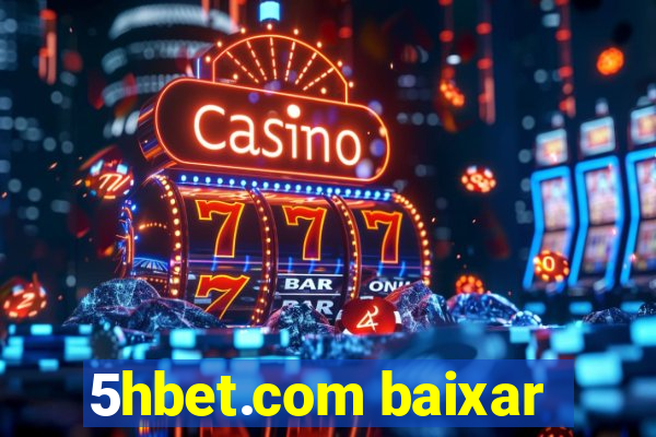 5hbet.com baixar