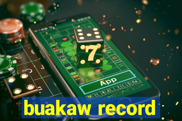 buakaw record