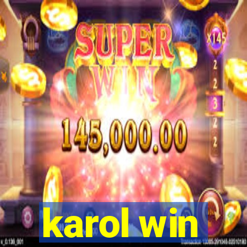 karol win