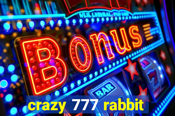 crazy 777 rabbit