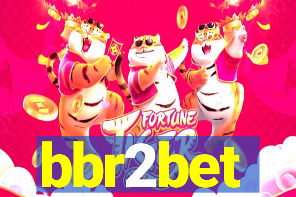 bbr2bet