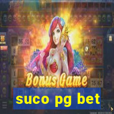 suco pg bet