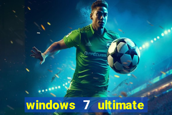 windows 7 ultimate 64 bits download