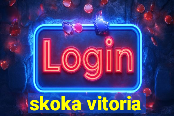 skoka vitoria