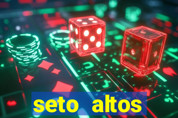 seto altos parametros para mim e para os outros