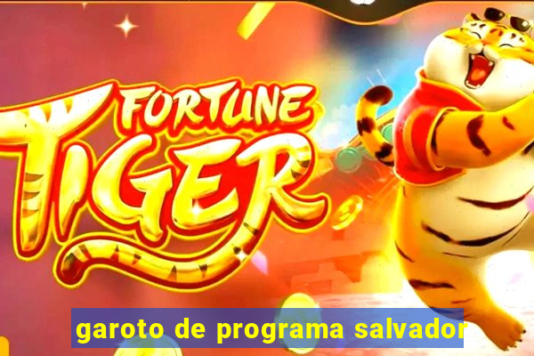 garoto de programa salvador