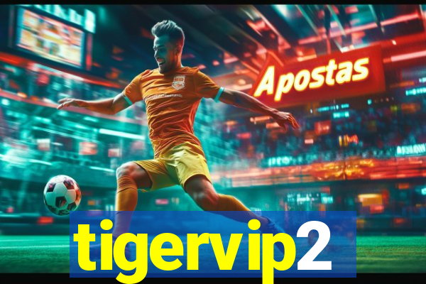 tigervip2