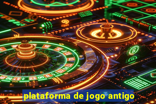 plataforma de jogo antigo