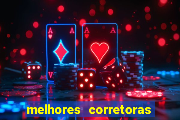 melhores corretoras de valores