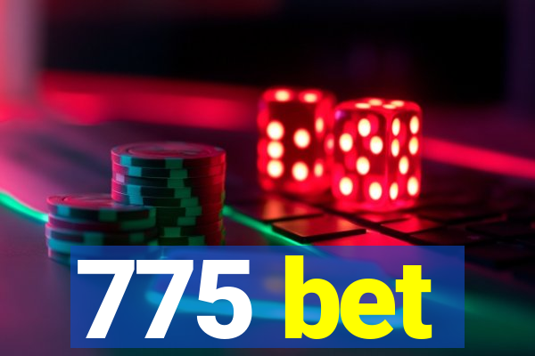 775 bet