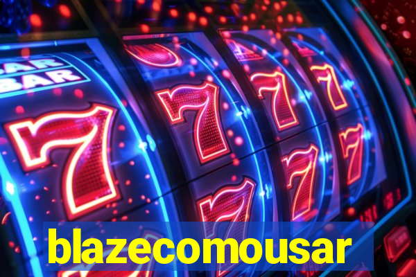 blazecomousar