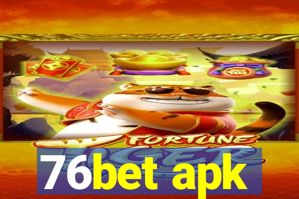 76bet apk