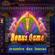 cruzeiro das loucas filme completo dublado superflix