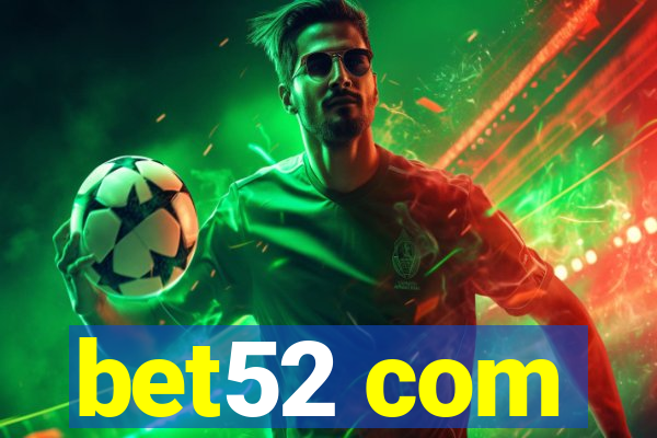 bet52 com