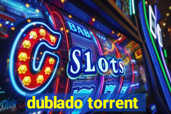 dublado torrent