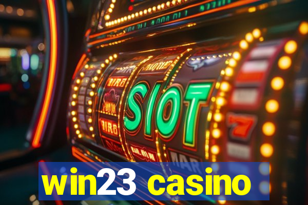 win23 casino