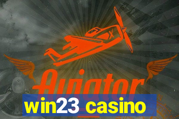 win23 casino