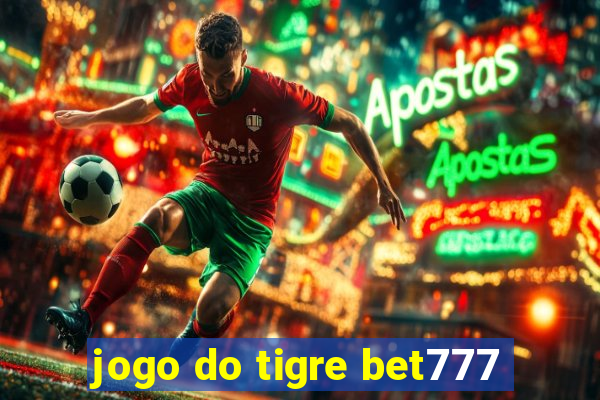 jogo do tigre bet777