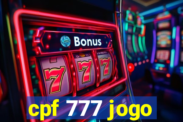 cpf 777 jogo