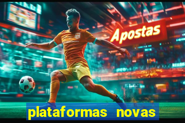 plataformas novas de apostas