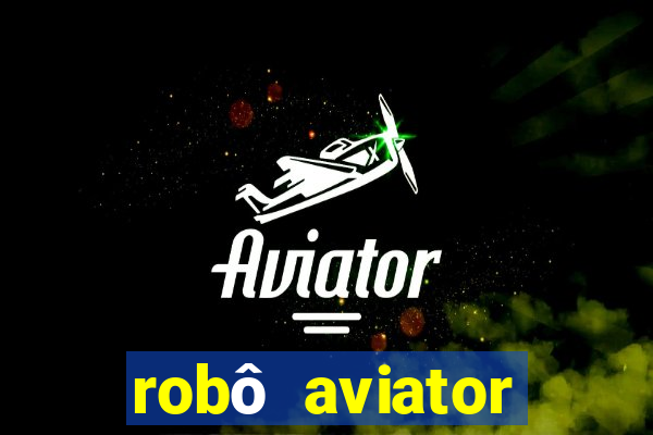 robô aviator grátis whatsapp