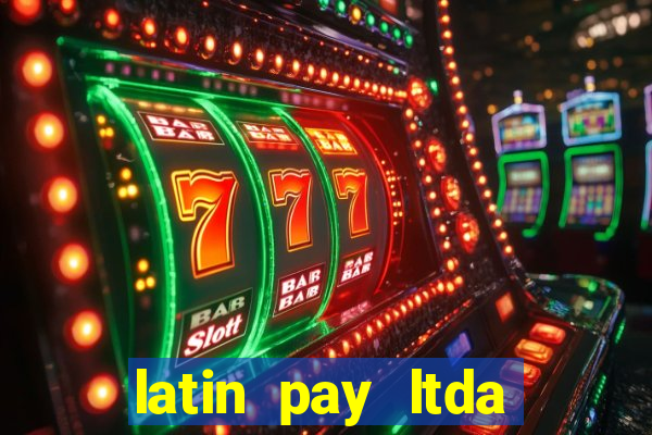 latin pay ltda jogos online