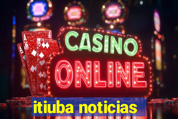 itiuba noticias