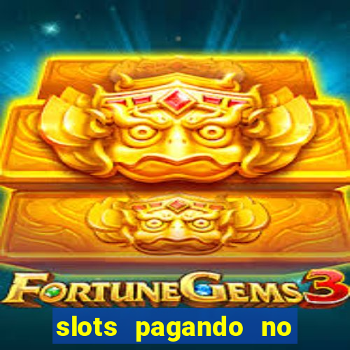 slots pagando no cadastro saque free 2024