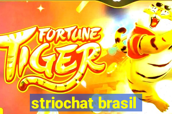 striochat brasil