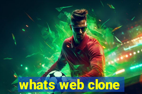 whats web clone