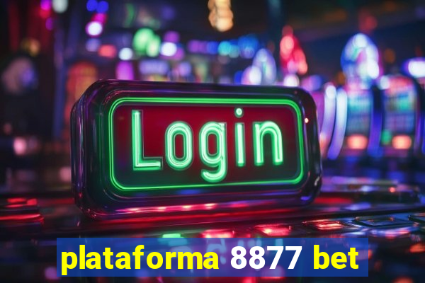 plataforma 8877 bet