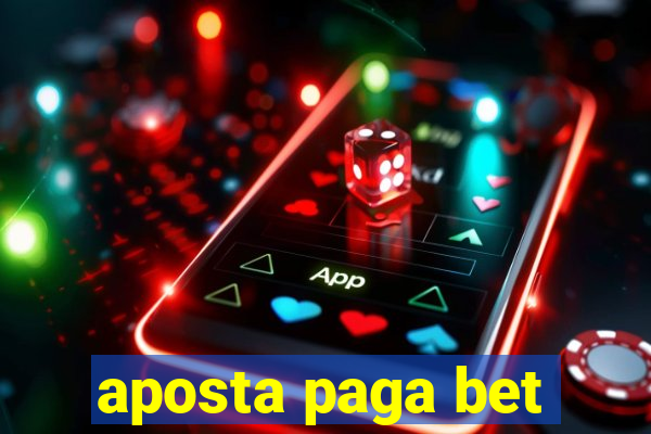 aposta paga bet