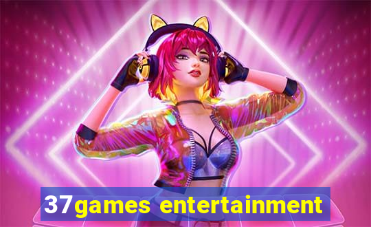 37games entertainment