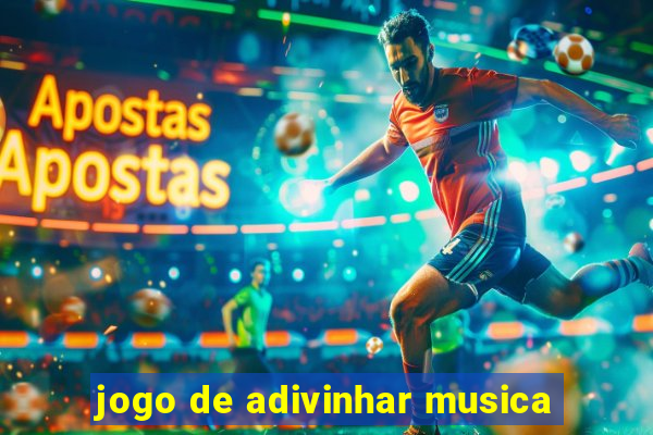 jogo de adivinhar musica