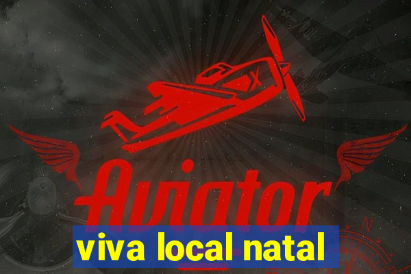 viva local natal