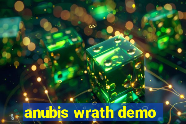 anubis wrath demo