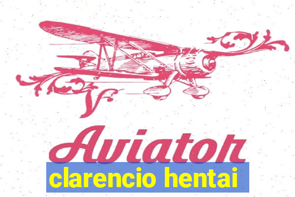 clarencio hentai