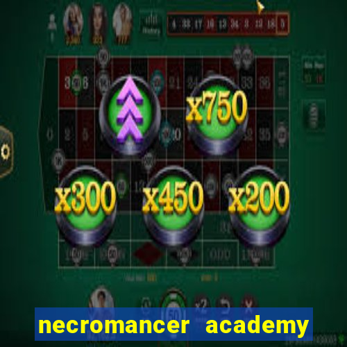 necromancer academy pt br