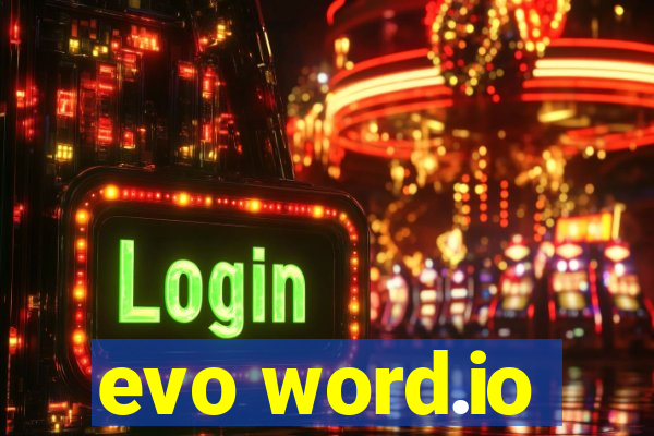 evo word.io