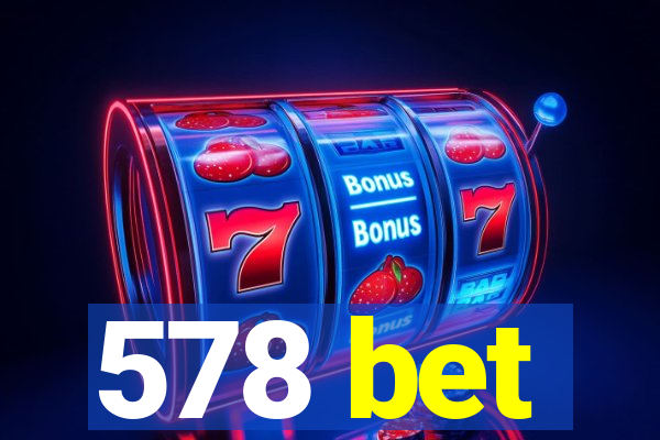 578 bet