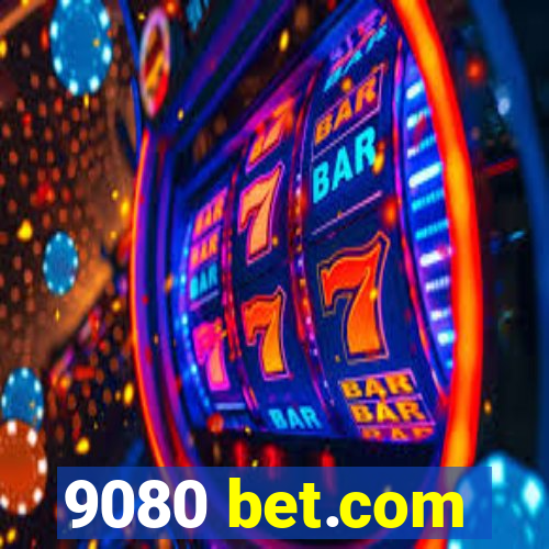 9080 bet.com