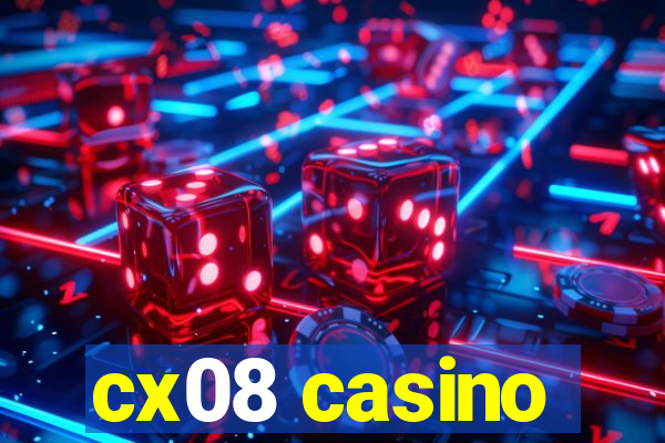 cx08 casino