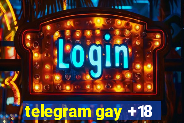 telegram gay +18